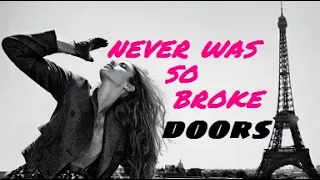 The Doors 'Never was so Broke'
