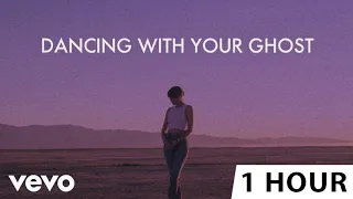 Sasha Sloan - Dancing With Your Ghost | 1 HOUR