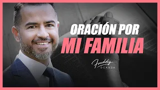 🙏🏼  Oración por mi familia - Freddy DeAnda