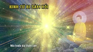 [ 7 Biến ] Kinh Từ Bi Sám Hối | Sám Hối Kinh