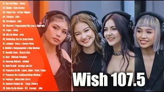 BEST OF WISH 107 5 PLAYLIST 2022 | OPM Hugot Love Songs 2022 | Best Songs Of Wish 107 5 | New OPM