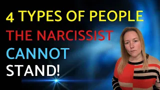 4 Types Of People The Narcissist Can Not Stand | Understanding Narcissism.