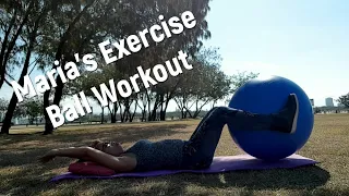 Maria Ofner Inspirational Journey Exercise ball workout Gold Coast Australia. Please Subscribe.