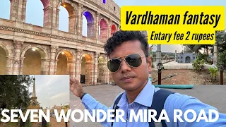 VarDhaman fantasy Mira Road in mumbai|Amusement park 7wonder