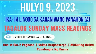 9 Hulyo 2023 Tagalog Sunday Mass Readings | Ika-14 Linggo sa Karaniwang Panahon (A)