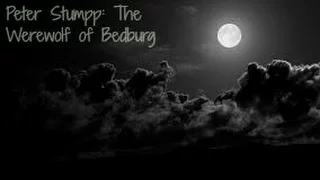 Peter Stumpp the Werewolf of Bedburg |THE OCCULT|