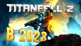 TITANFALL 2 В 2023 ВОССТАЛ! - БЕРУ ТОП-1 НАЛЕГКЕ!