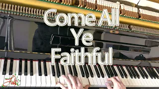 Come All Ye Faithful (Adeste Fideles) John Francis Wade 🌟Christmas carol piano solo 235 by Luke Wahl