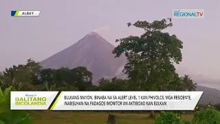 Balitang Bicolandia: Bulkang Mayon, ibinaba na sa Alert Level 1 kan PHIVOLCS