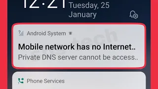 Fix Private DNS server cannot be access & Mobile network has no Internet Connection Android system