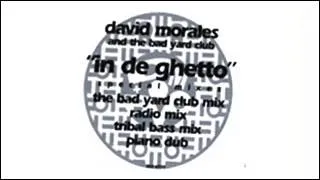 David Morales & The Bad Yard Club feat. Delta - In De Ghetto [Piano Dub]