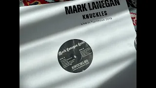 Mark Lanegan Band - Knuckles - Live In Turnhout 2019 - Antwerp, Belgium, 12/05/2019 - vinyl rip