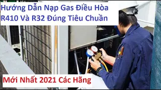 Hướng Dẫn Nạp Gas Điều Hòa R32 và R410 Inverter / Air conditioning gas refill instructions