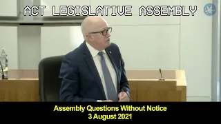 ACT Legislative Assembly Question Time - 3 August 2021