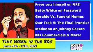 THIS WEEK IN THE 80s | Richard Pryor sets himself on FIRE!