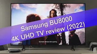 Samsung BU8000 4K UHD TV review - repacked 2021 AU series?