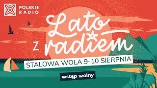 Lato z Radiem Festiwal - Strefa Muzyczna - wywiad z Kasią Kowalską