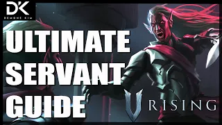 V Rising - Ultimate Servant Guide