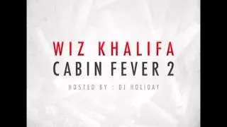 Wiz Khalifa - Bout Me feat. Problem and IamSu [Cabin Fever 2] [Mixtape]