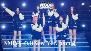 NMIXX (엔믹스) - O.O New Ver. part 2 | NMIXX 1st Fan Concert NMIXX CHANGE UP : MIXX UNIVERSITY