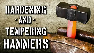 Heat Treating Hammers in the Shop [Hardening and Tempering a Hammer]