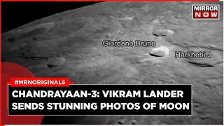Chandrayaan 3 Update| Vikram Lander Completes Key Manoeuvre, ISRO Releases Moon Images| English News