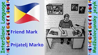 #1 Friend Mark │ Prijatelj Marko - InterSlavic Language │ Medžuslovjansky jezyk