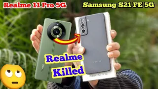 Realme 11 Pro 5G vs Samsung Galaxy S21 FE 5G Full Comparison in Hindi #11provsgalaxys21fe5g
