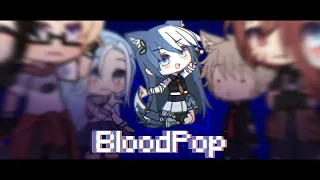 BloodPop meme || 7K+ SPECIAL!! || ft OCs! cs they need some love— ||❗ Flash Warning❗|| Gacha Club