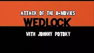 Wedlock (1991) | Attack of the B-Movies