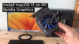 Great. Install macOS 13 on PC with Nvidia Graphics