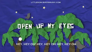 LITTLE SONGBIRDS -Open Up My Eyes (OFFICIAL LYRIC VIDEO)