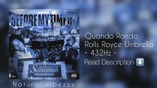 (432Hz) Quando Rondo - Rolls Royce Umbrella