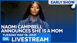 DBL Early Show | Tuesday May 18, 2021