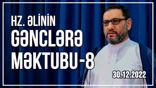 Hacı Şahin - Hz. Əlinin gənclərə məktubu - 8 (30.12.2022)