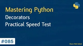 Learn Python in Arabic #085 - Decorators - Practical Speed Test