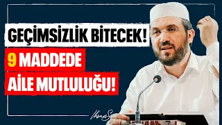 GEÇİMSİZLİK BİTECEK! 9 MADDEDE AİLE MUTLULUĞU! l İhsan Şenocak