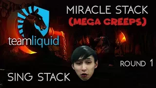 SING STACK VS MIRACLE STACK WITH MEGA CREEPS ROUND 1 (SingSing Dota 2 Highlights #1034)