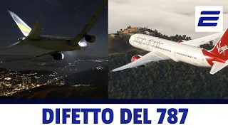 🛬  DIFETTO DEL BOEING 787 - ✈️ Voli Ethiopian 645 e Virgin Atlantic 206