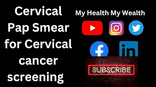 Cervical Cancer Screening | Cervical Pap Smear | Cervical Pap Test | Cervical Cytology | Pap Smear |