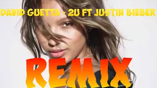 David Guetta ft Justin Bieber - 2U REMIX [distorted]