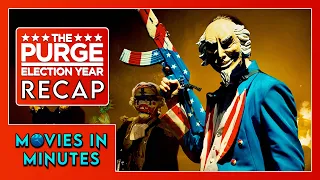 The Purge: Election Year in Minutes | Recap