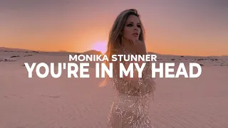 Monika Stunner  - You're In My Head