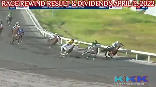 RACE REWIND RESULT & DIVIDENDS | SUNDAY APRIL 3, 2022 SAN LAZARO | KABAYO KARERA KARERISTA