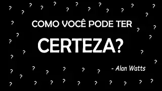 Alan Watts - Você Está Desperto Ou Continua Sonhando?