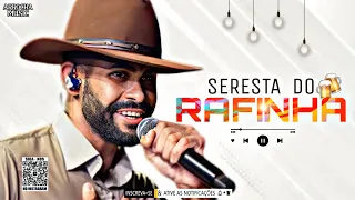 RAFINHA O BIG LOVE - SERESTA DO RAFINHA 3.0 - 7 MÚSICAS NOVAS - CD COMPLETO | ARROCHA MUSIC