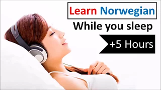 Learn Norwegian while you sleep 💬 5 hours 👍 1000 Basic Words and Phrases