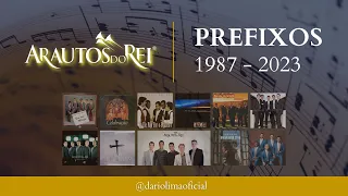 ARAUTOS DO REI | PREFIXOS [1987-2023]