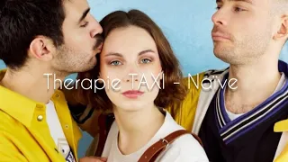 Therapie TAXI - Naïve (English lyrics/ translation)