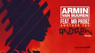 Armin van Buuren feat. Mr. Probz - Another You (Andrew Remix)